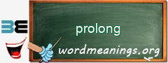 WordMeaning blackboard for prolong